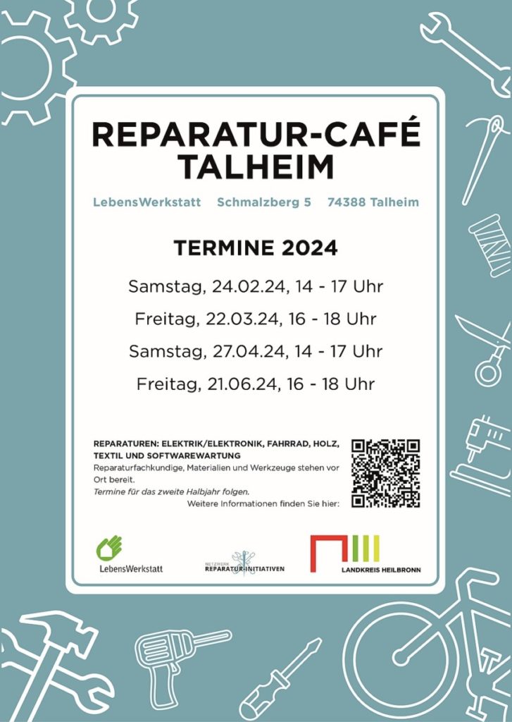 Reparatur-Café Talheim Termine 2024: 24.02., 22.03., 27.04., 21.06. Verschiedene Reparaturen, QR-Code für Infos.
