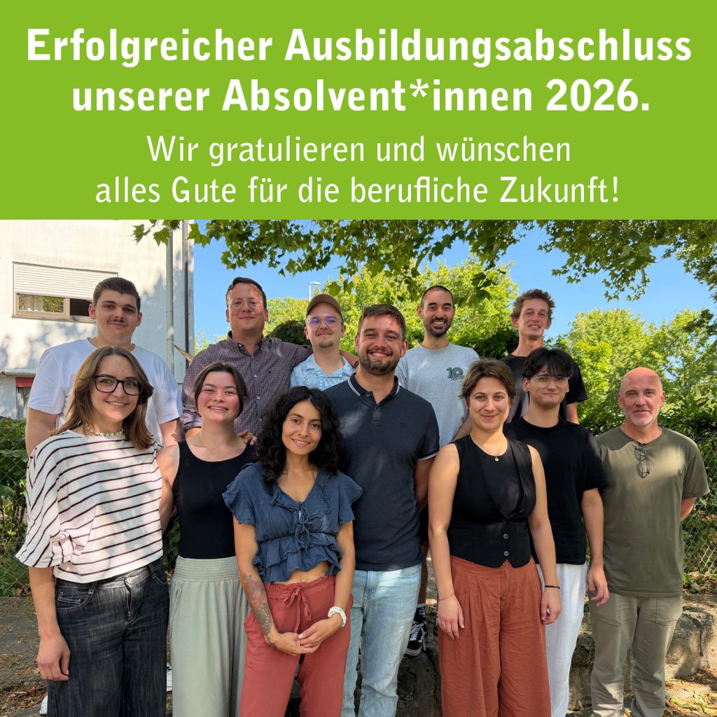 Gratulation an die Absolvent*innen 2026 zum erfolgreichen Ausbildungsabschluss. Wir wünschen alles Gute!